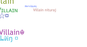 Nickname - Mrvillain