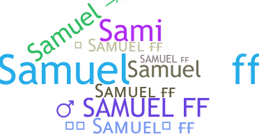 Nickname - Samuelff