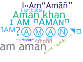 Nickname - Iamaman