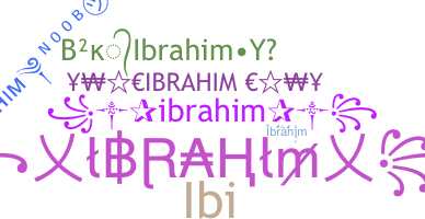Nickname - Ibrahim