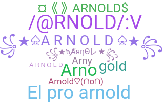 Nickname - Arnold