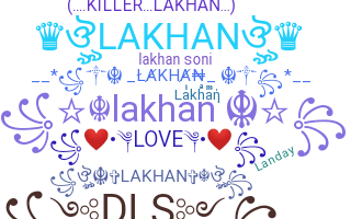 Nickname - Lakhan