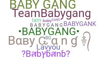 Nickname - babygang