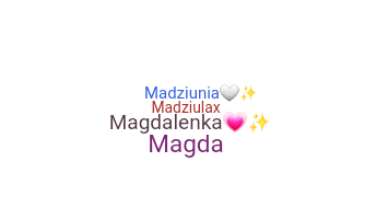 Nickname - Magdalena