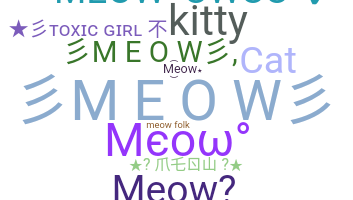 Nickname - meow