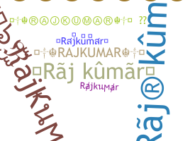 Nickname - Rajkumar