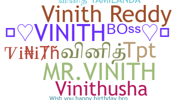 Nickname - Vinith