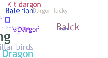 Nickname - Dargon