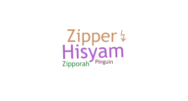 Nickname - Zipper
