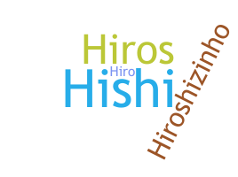 Nickname - Hiroshi