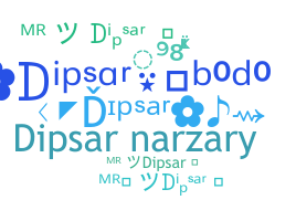 Nickname - Dipsar