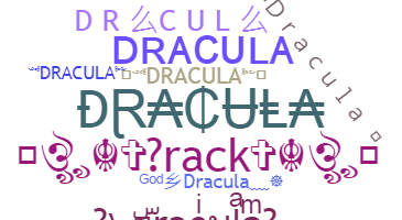 Nickname - dracula
