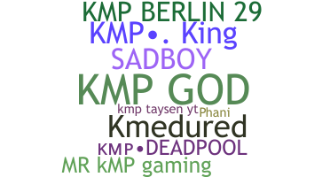 Nickname - KMP