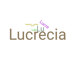 Nickname - Lucrecia