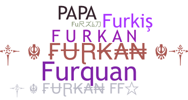 Nickname - Furkan
