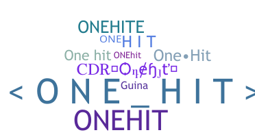 Nickname - Onehit
