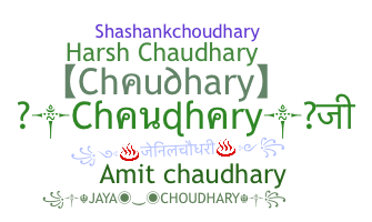 Nickname - Chaudhary