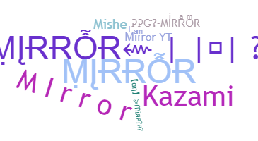 Nickname - Mirror