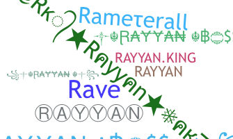 Nickname - Rayyan