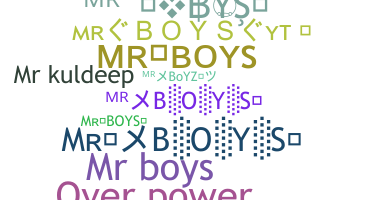 Nickname - Mrboys
