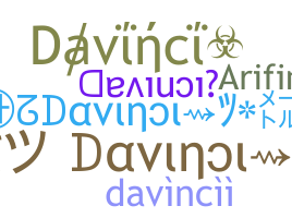 Nickname - Davinci