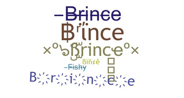 Nickname - Brince