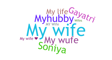 Nickname - Mywife