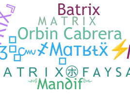 Nickname - Matrix