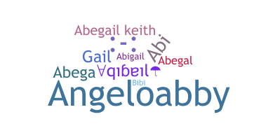 Nickname - Abegail