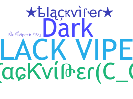 Nickname - blackviper