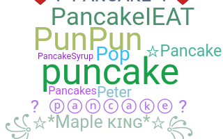 Nickname - Pancake