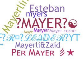 Nickname - Mayer