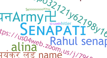 Nickname - Senapati