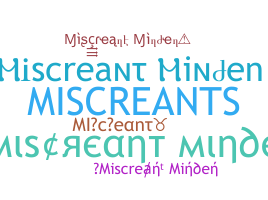 Nickname - MIScreant