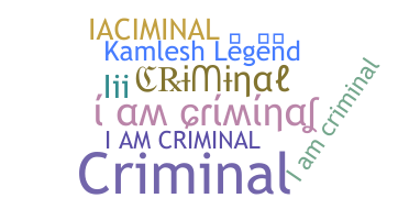 Nickname - Iamcriminal