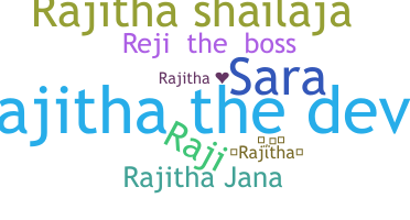 Nickname - Rajitha