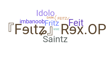 Nickname - Feitz