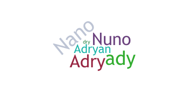 Nickname - Adryan
