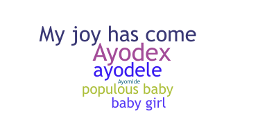 Nickname - Ayomide