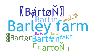 Nickname - Barton