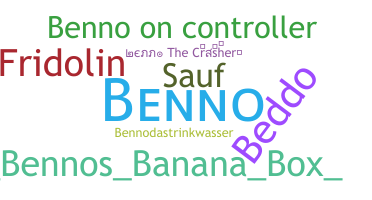 Nickname - Benno