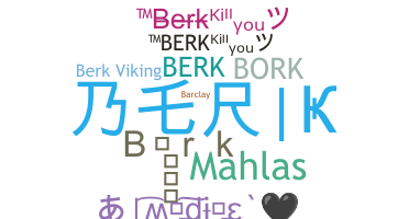 Nickname - Berk