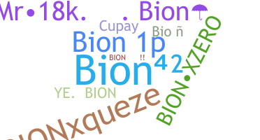 Nickname - Bion