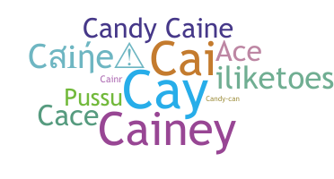 Nickname - Caine