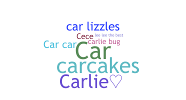 Nickname - Carlie