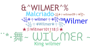 Nickname - Wilmer