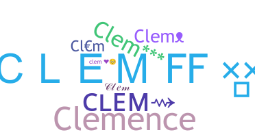 Nickname - Clem