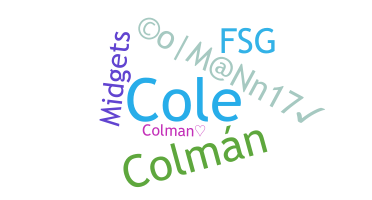 Nickname - Colman