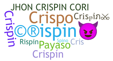 Nickname - Crispin