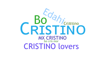 Nickname - Cristino